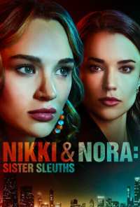 Nikki & Nora: Sister Sleuths (2022)